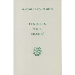 Centuries sur la charité - Maxime le confesseur