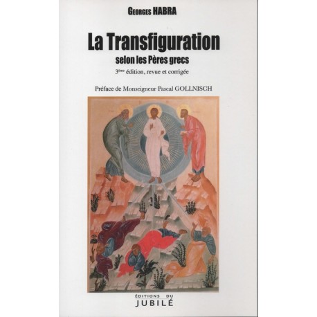 La Transfiguration selon les Pères grecs
