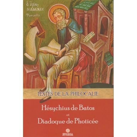 Textes de la Philocalie. Hésychius de Batos et Diadoque de Photicée