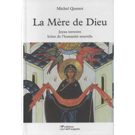 La Mère de Dieu. Joyau terrestre Icône de l'humanité nouvelle