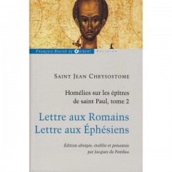 Homélies sur les épîtres de Saint Paul, Lettres aux Romains et aux Éphésiens. Tome 2 Occasion