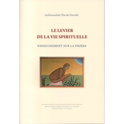 Le levier de la vie spirituelle - Enseignement sur la prière