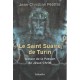 Le Saint Suaire de Turin - Témoin de la Passion de Jésus-Christ