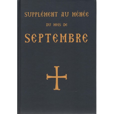 Supplément au Ménée du mois de septembre