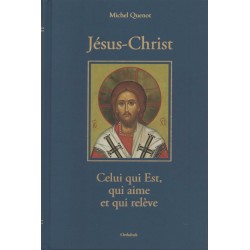 Jésus-Christ Celui qui Est, qui aime et qui relève