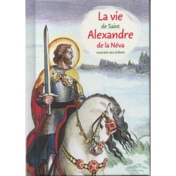 La vie de Saint Alexandre de la Néva racontée aux enfants