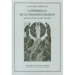 L'expérience de la transfiguration dans la vie du moine athonite.