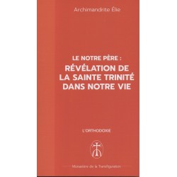 Le Notre Père : Révélation de la Sainte Trinité dans notre vie
