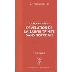 Le Notre Père : Révélation de la Sainte Trinité dans notre vie