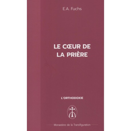 Le cœur de la prière