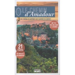 Le chemin d'Amadour - De l'Océan Atlantique aux causses du Quercy