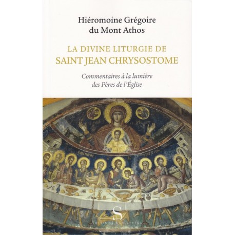 La divine liturgie de Saint Jean Chrysostome
