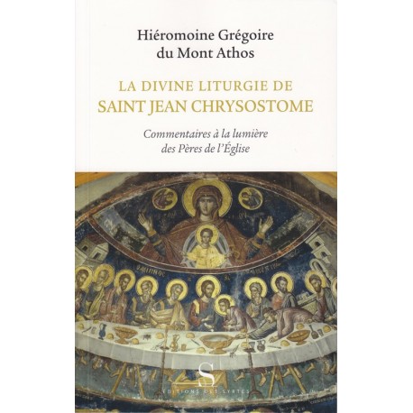 La divine liturgie de Saint Jean Chrysostome