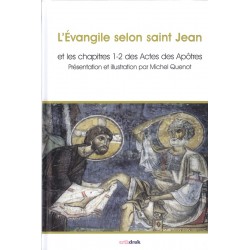 L'Evangile selon saint Jean et les chapitres 1-2 des actes des Apôtres