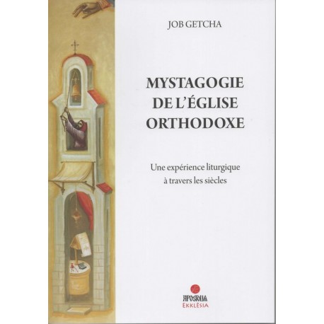 Mystagogie de l'Eglise orthodoxe