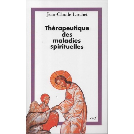 Thérapeutique des maladies spirituelles