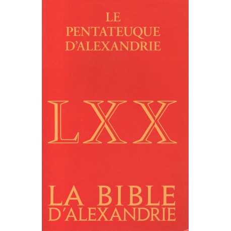 La Pentateuque d'Alexandrie -LXX - La Bible d'Alexandrie