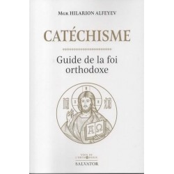 Catéchisme - Guide de la foi orthodoxe