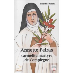 Annette Pelras Carmélite martyre de Compiègne