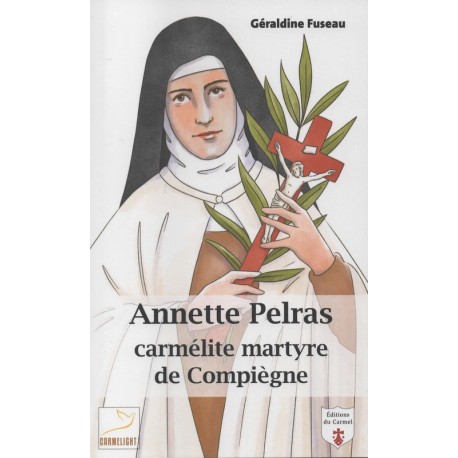 Annette Pelras Carmélite martyre de Compiègne