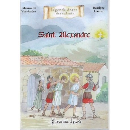 Saint Alexandre et son ami Epipode