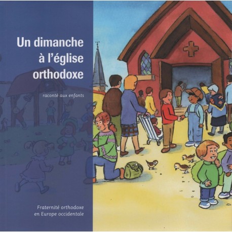 Un dimanche à l'église orthodoxe raconté aux enfants