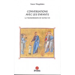 Conversations avec les enfants - La transmission de notre foi -Occasion