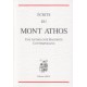 Ecrits du Mont Athos. Une anthologie hagiorite contemporaine