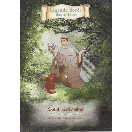 Saint Colomban - Marcher pour Dieu