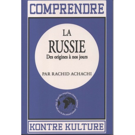 Comprendre la Russie - Des origines à nos jours