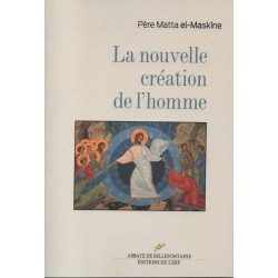 La nouvelle création de l'homme