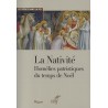 La Nativité - Homélies patristiques du temps de Noël