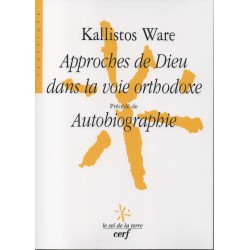 Approches de Dieu dans la voie orthodoxe