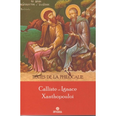 Textes de la Philocalie. Calliste et Ignace Xanthopouloi