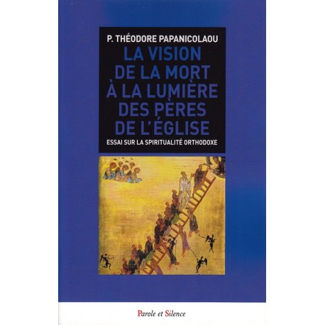 La vision de la mort à la lumière des pères de l'Eglise