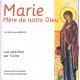 Marie Mère de notre Dieu.