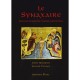 Le synaxaire. Vie des saints de l'Eglise orthodoxe. Les 6 tomes.