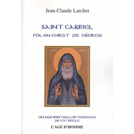 Saint Gabriel. Fol-en-Christ de Géorgie