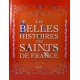 Les belles histoires des saints de France