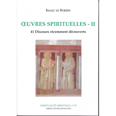 Oeuvres spirituelles II. Isaac le Syrien