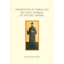 Apparitions et miracles de saint Ephrem le nouvel-apparu.