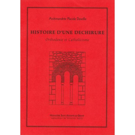 Histoire d'une déchirure. Orthodoxie et Catholicisme