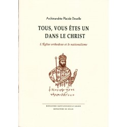 Tous, vous êtes un dans le Christ. L'Eglise orthodoxe et le nationalisme.