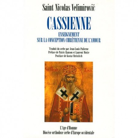 Cassienne. Enseignement sur la conception chrétienne de l'amour. Saint Nicolas Velimirovic.