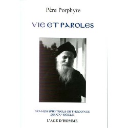 Père Porphyre. Vie et paroles.